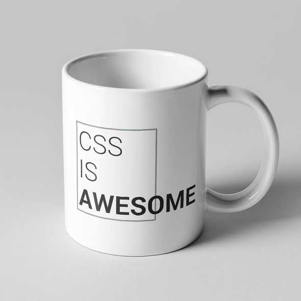 Mug with 'CSS is Awesome' written on it, but 'Awesome' overflows the border of the text